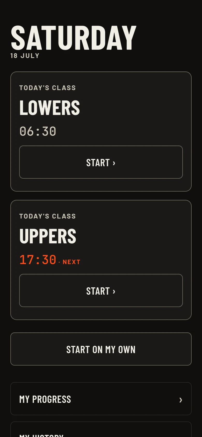 Clear view home: Saturday 18 July — two big class cards, lowers 06:30 and uppers 17:30, each with one start button, and large labelled buttons for progress and history